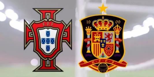 葡萄牙队vs西班牙队_世界杯葡萄牙vs西班牙直播观看_葡萄牙vs西班牙完场回放